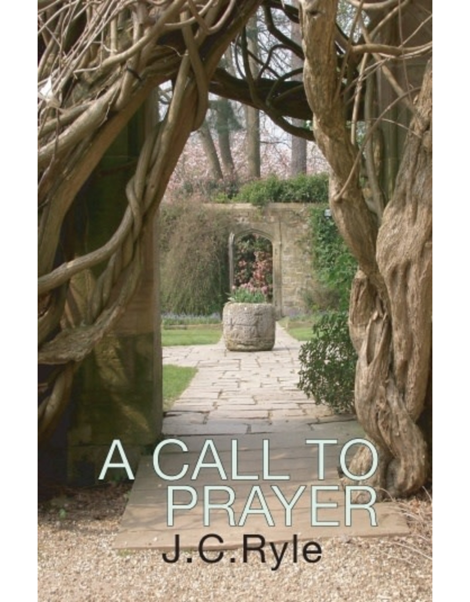 J. C. Ryle A Call to Prayer