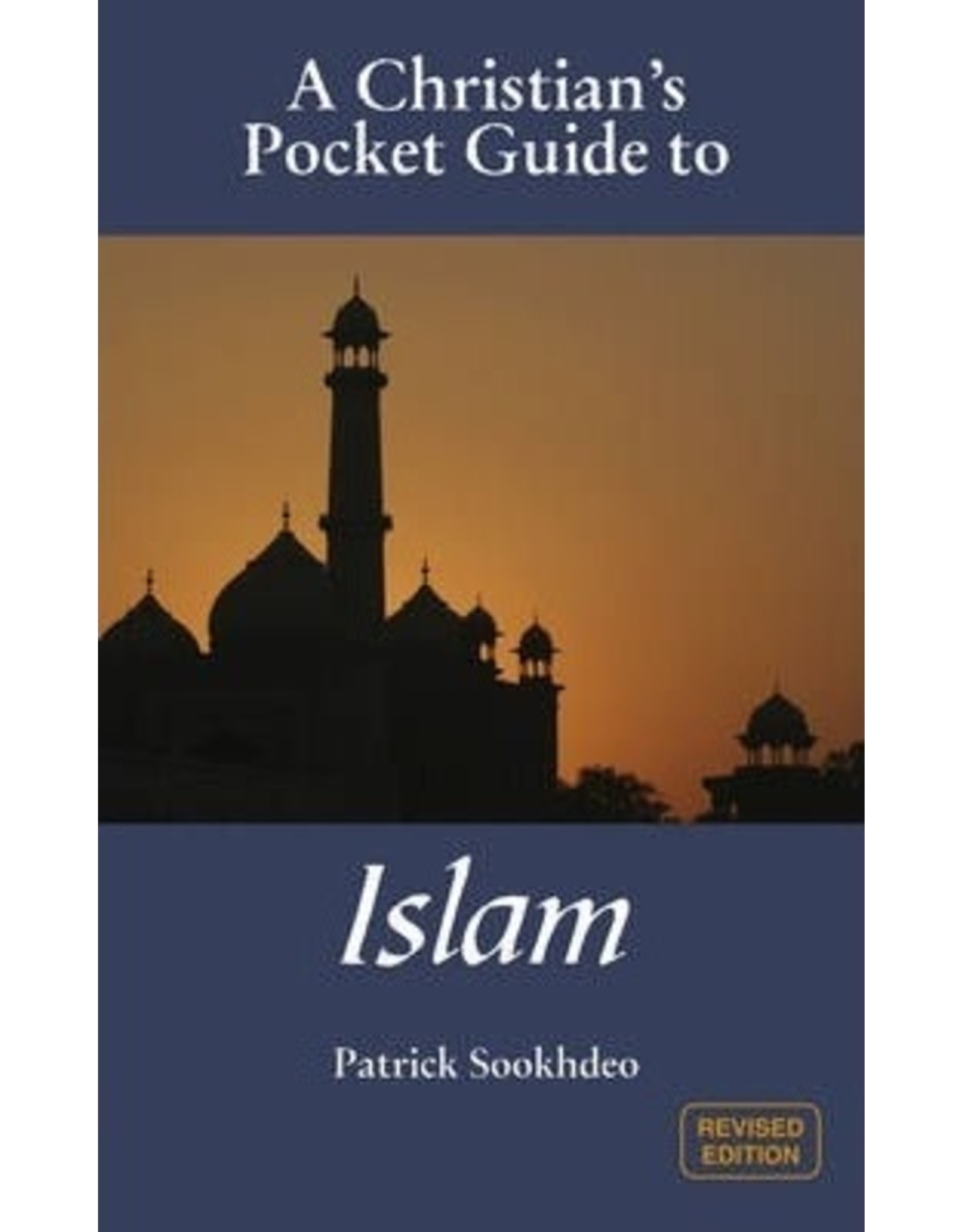 Patrick Sookhdeo A Christian's Pocket Guide to Islam