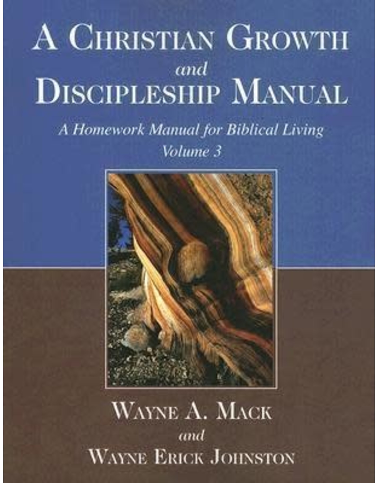Wayne A Mack A Christian Growth and Discipleship  Manual