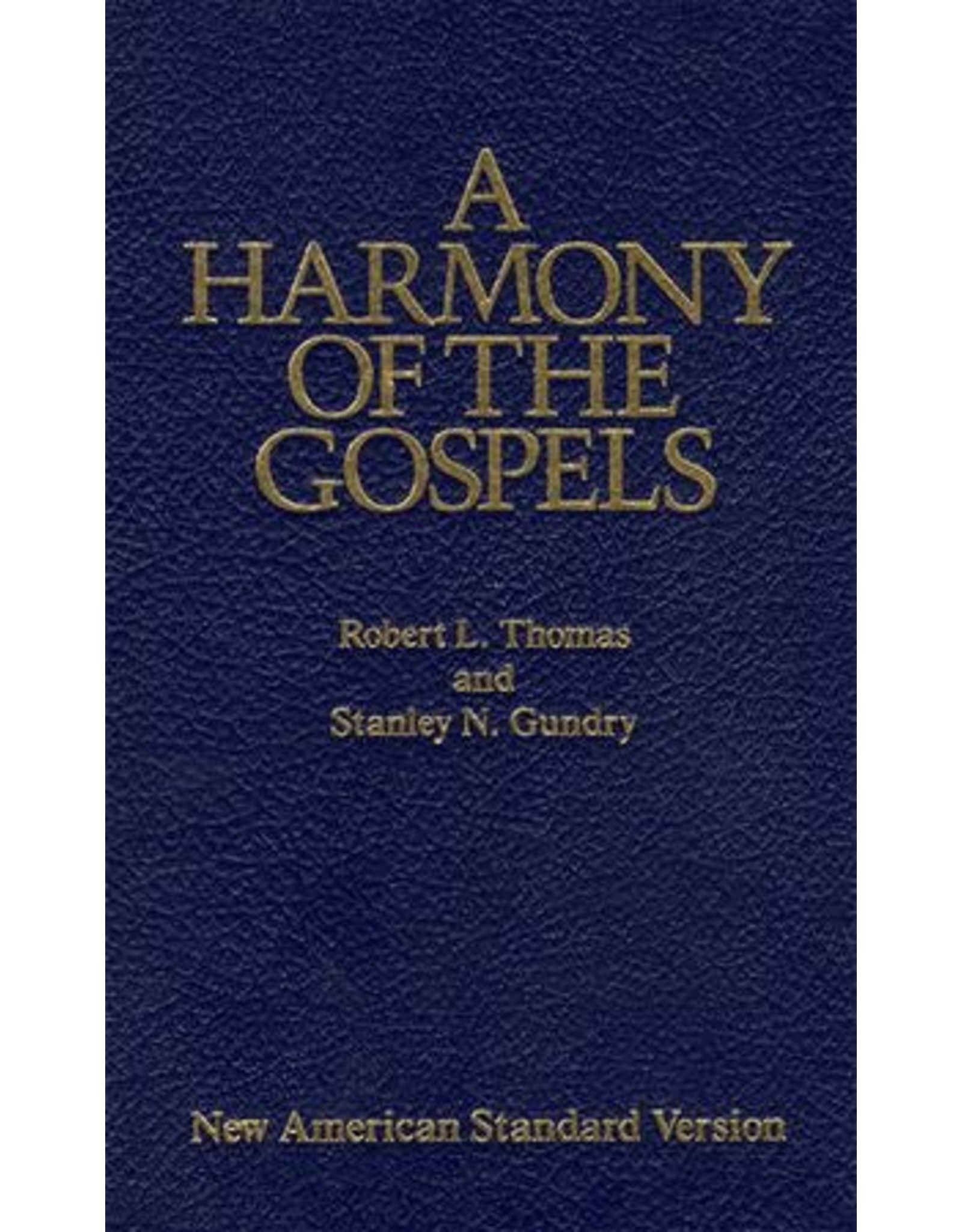A Harmony of the Gospels
