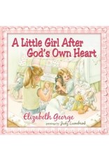 Elizabeth George A Little Girl After God's Own Heart