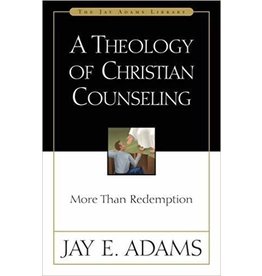 Jay E Adams A Theology of Christian Counselling
