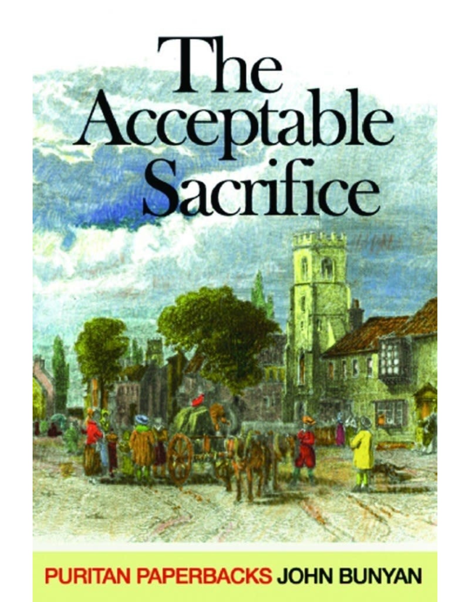 John Bunyan The Acceptable Sacrifice(Puritan Paperbacks)