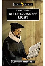 John Calvin - After Darkness Light