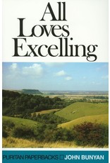 John Bunyan All Loves Excelling (Puritan Paperbacks)