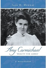 Amy Carmichael : Beauty for Ashes