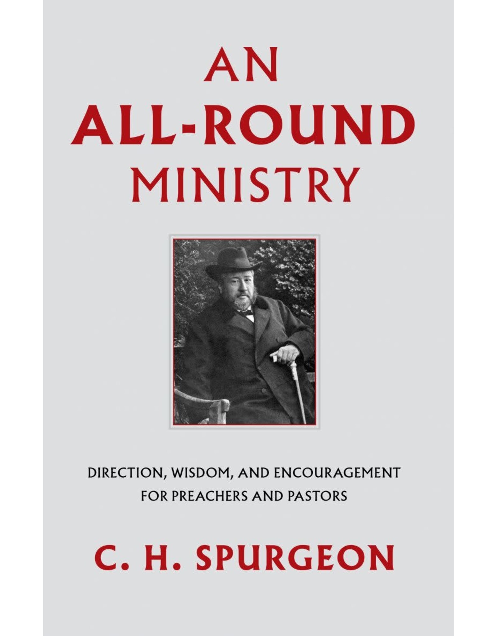 Spurgeon An All-Round Ministry