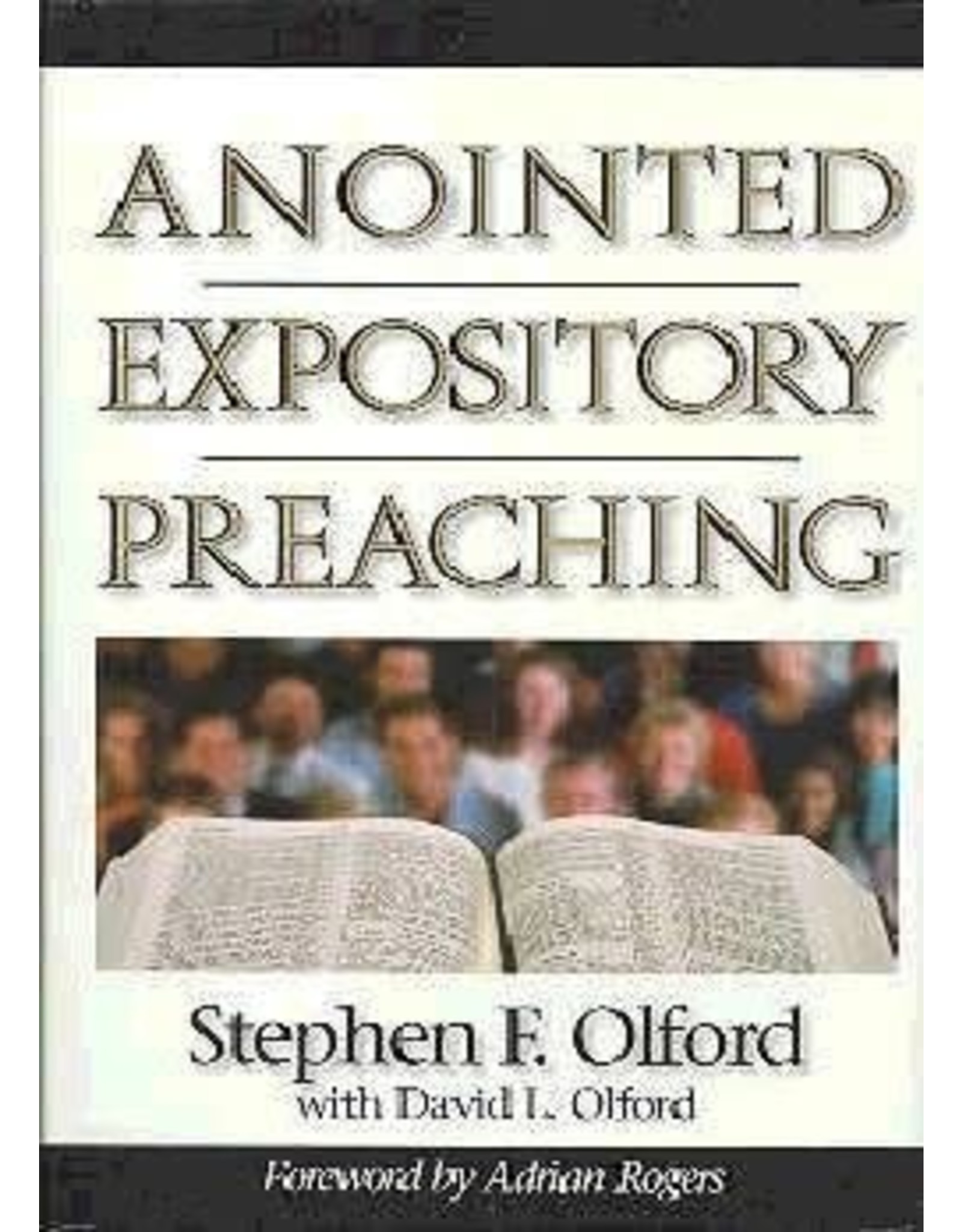 S Olford Anointed Expository Preaching