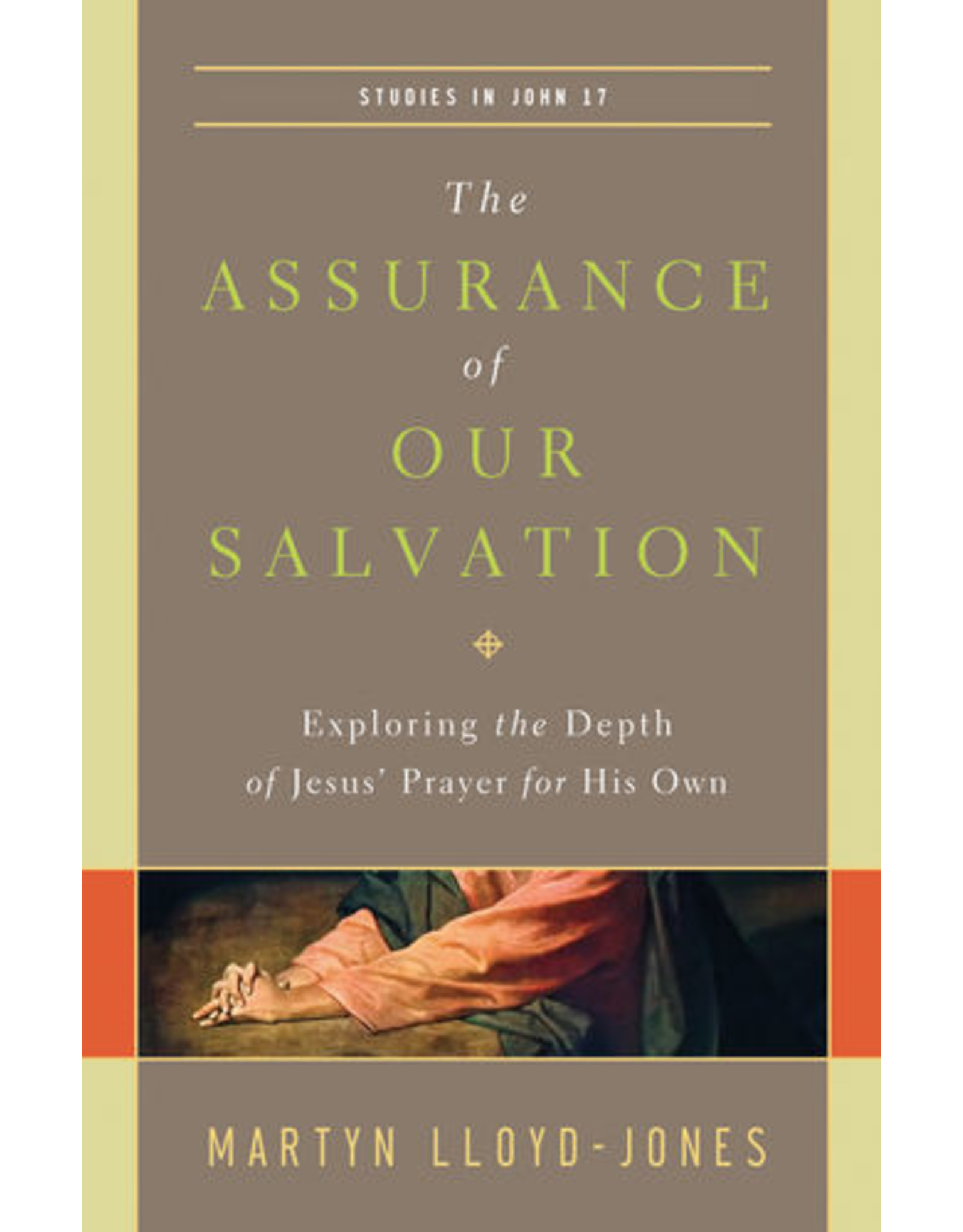 Martyn Lloyd-Jones Assurance of Salvation