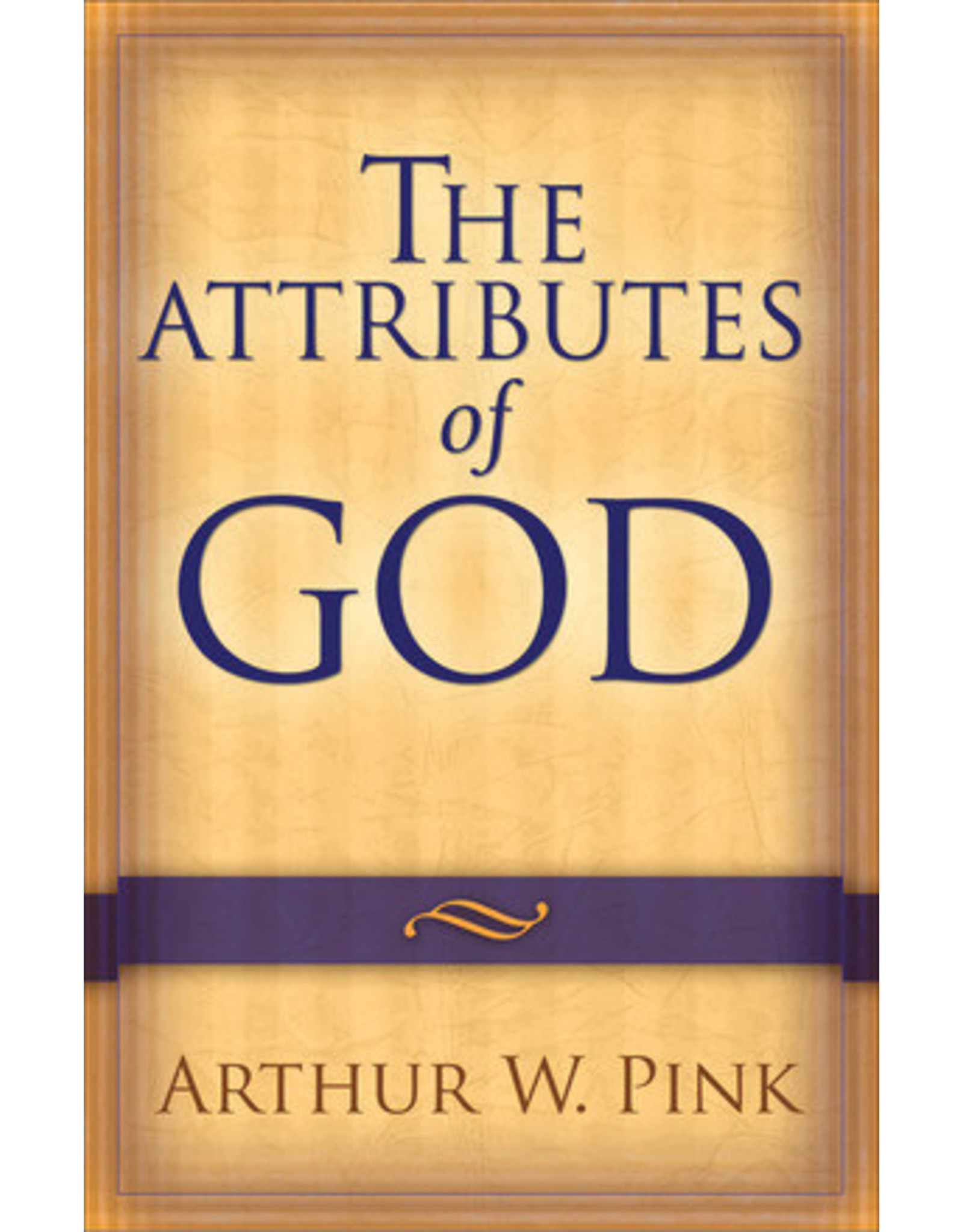 A.W. Pink The Attributes of God
