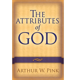 A.W. Pink The Attributes of God