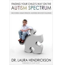 Dr Laura Hendrickson Finding Your Child's Way on the Autism Spectrum