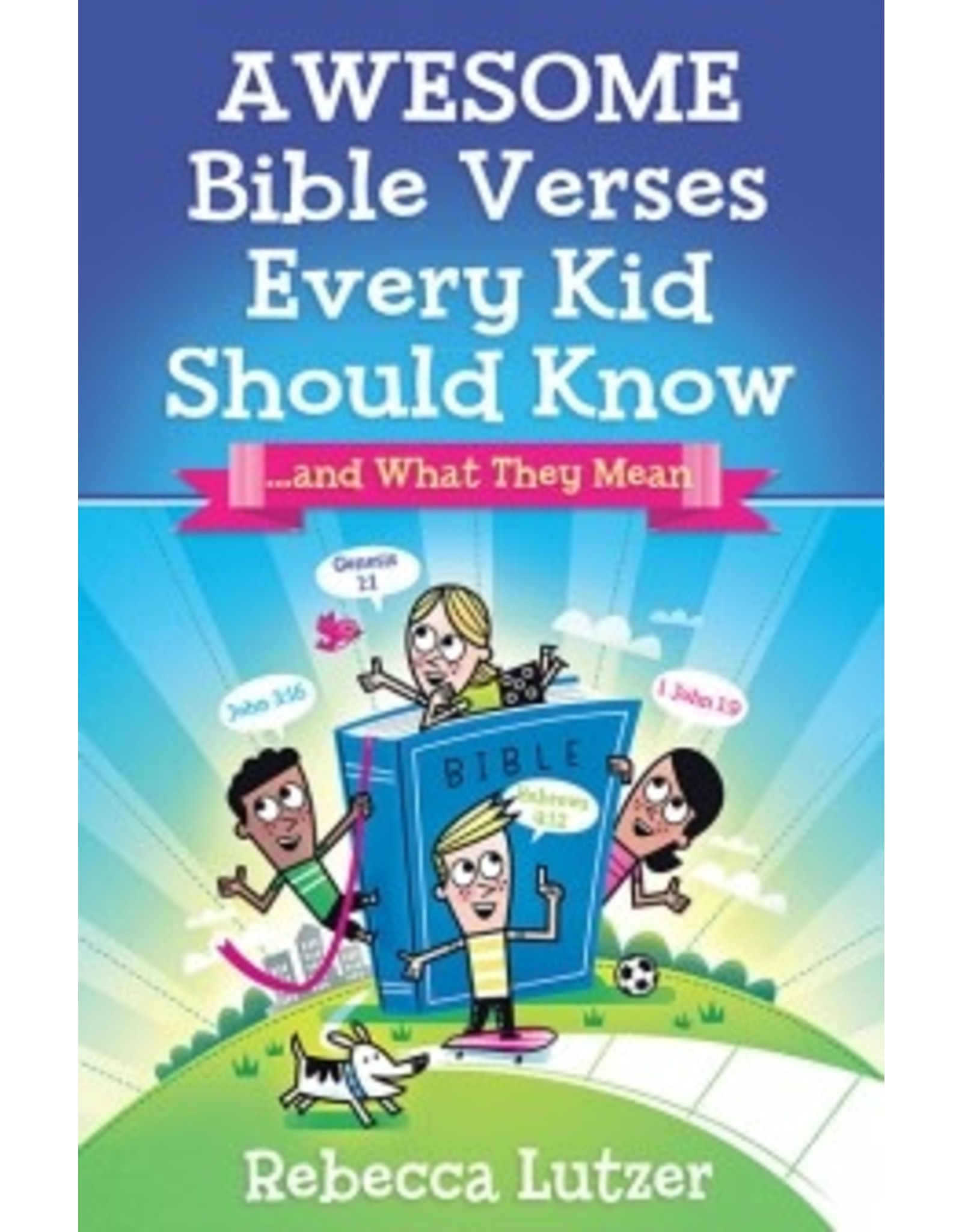 Rebecca Lutzer Awesome Bible Verses Every Kid Should Know