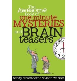 Awesome Book of One Minute Mysteries and Brain Teasers, The