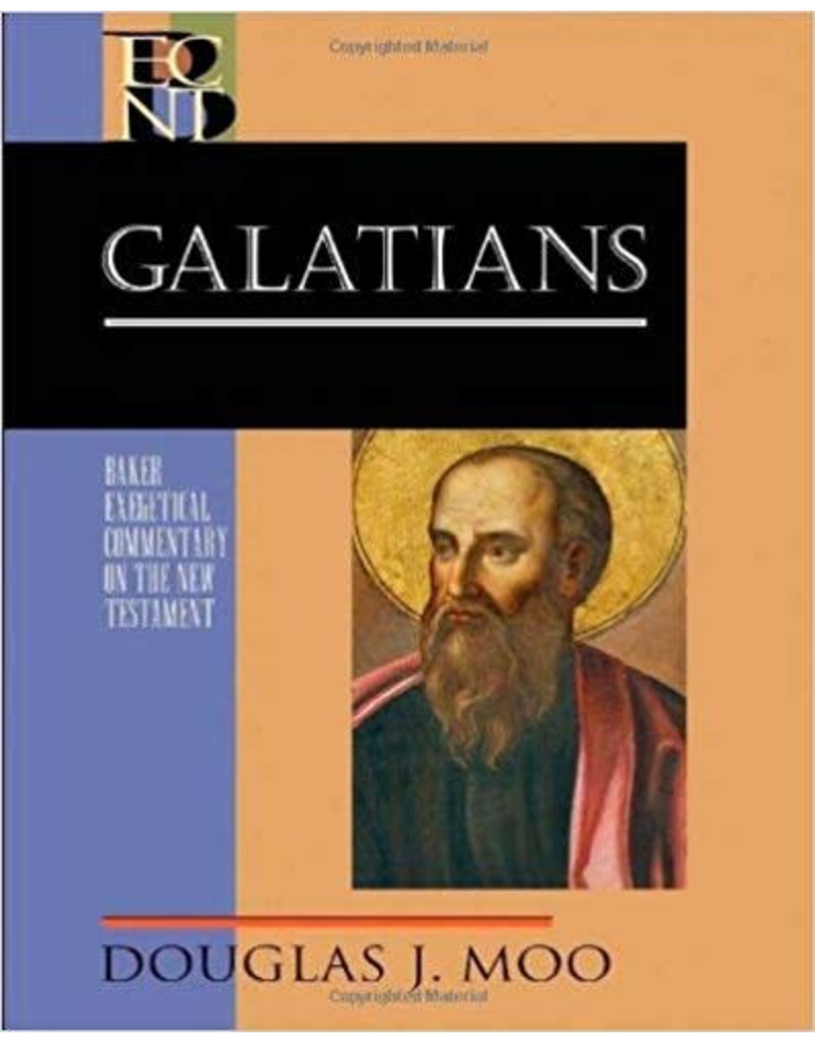 Baker Exegetical Commentary: Galatians
