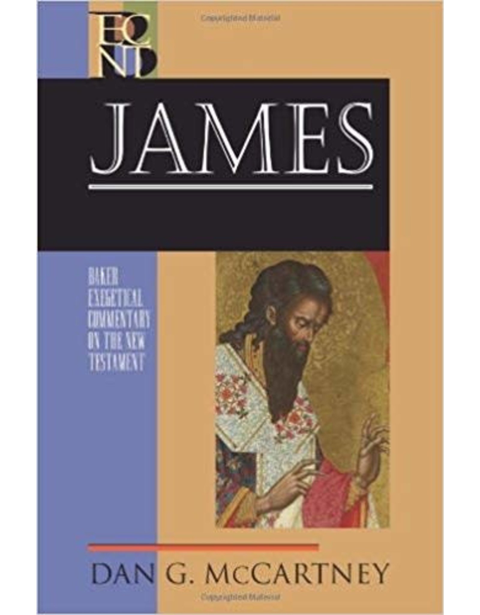 Dan G. McCartney Baker Exegetical Commentary: James