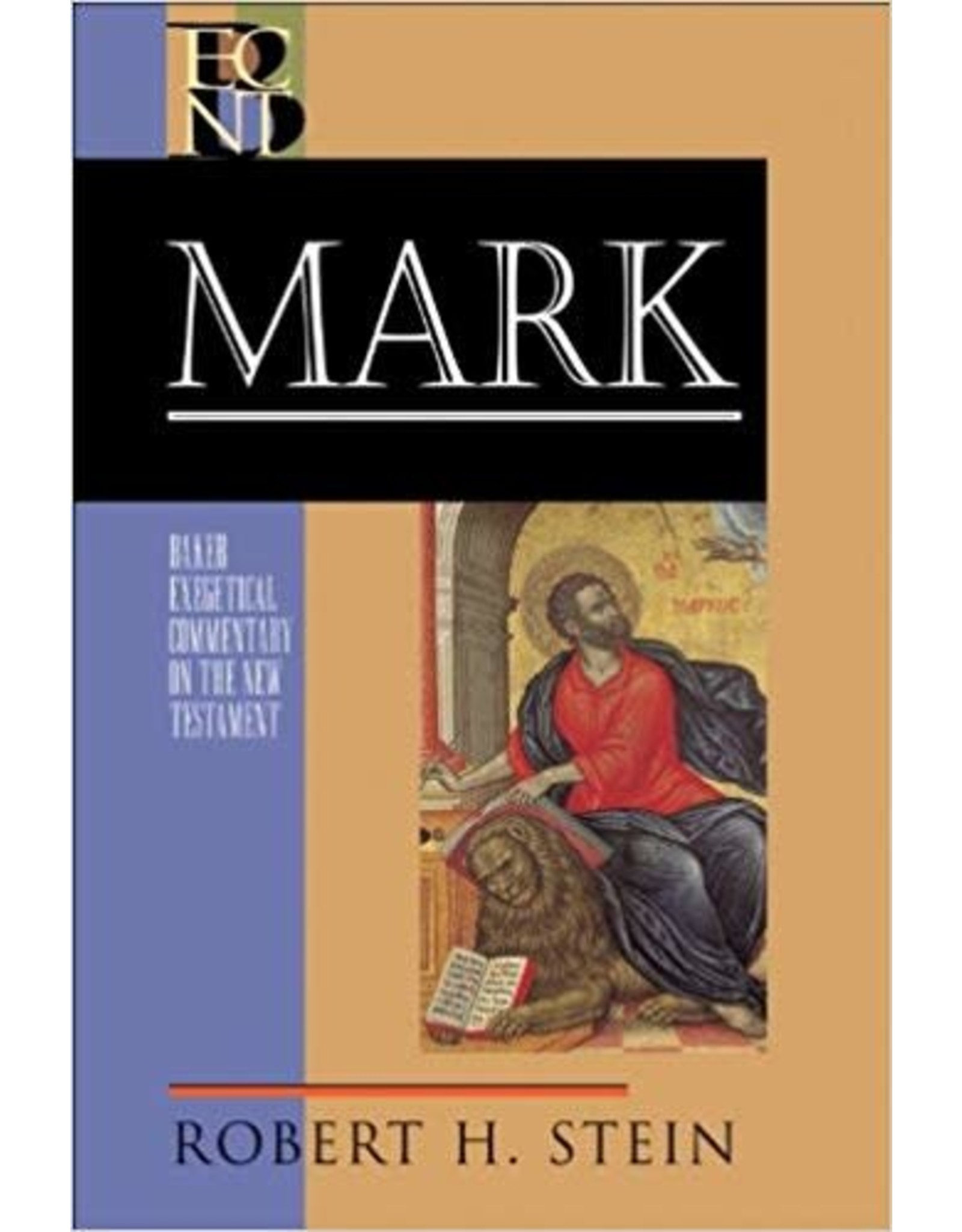 Baker Exegetical Commentary: Mark