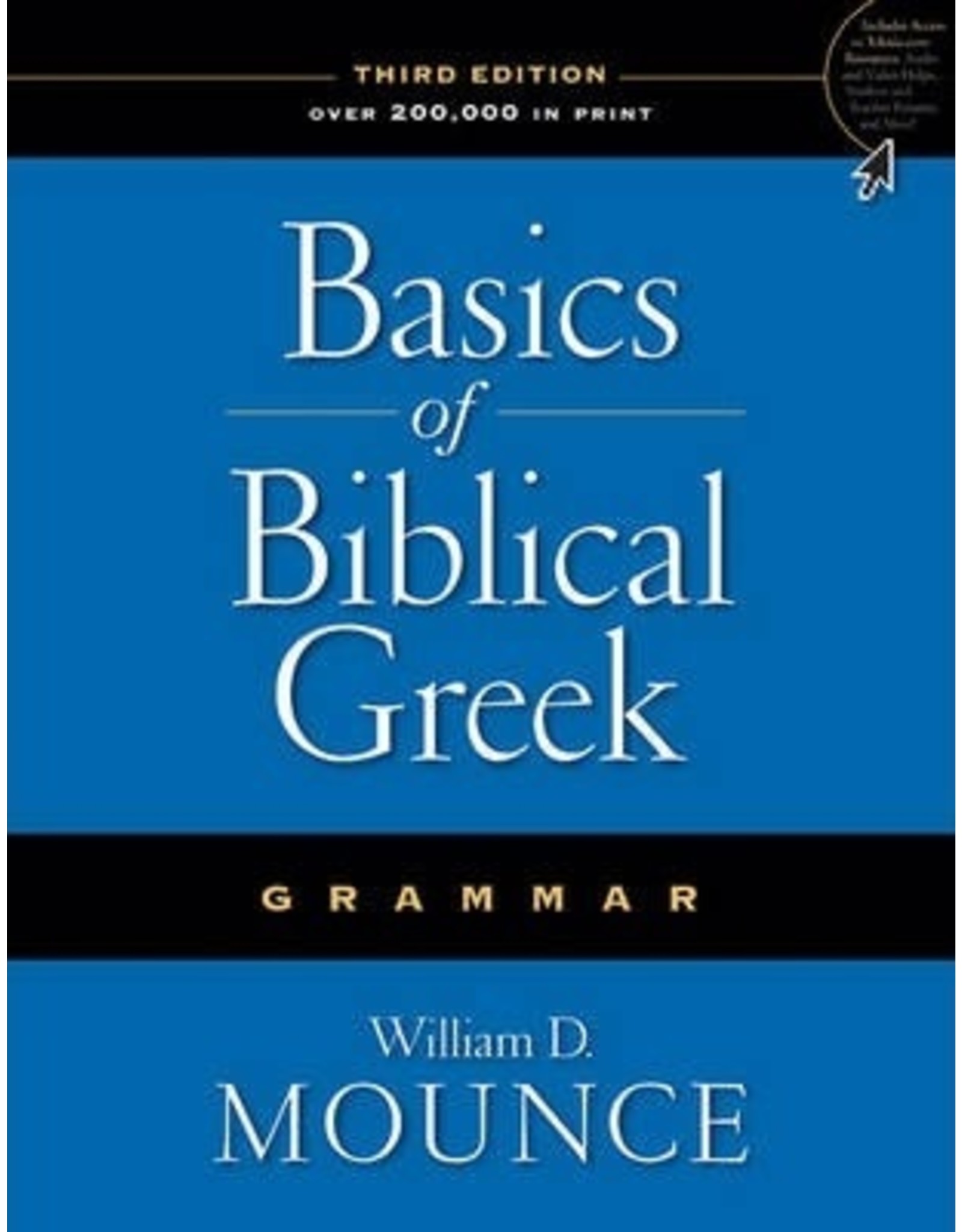 William D. Mounce Basics of Biblical Greek Grammar
