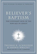 Thomas R Schreiner Believer's Baptism