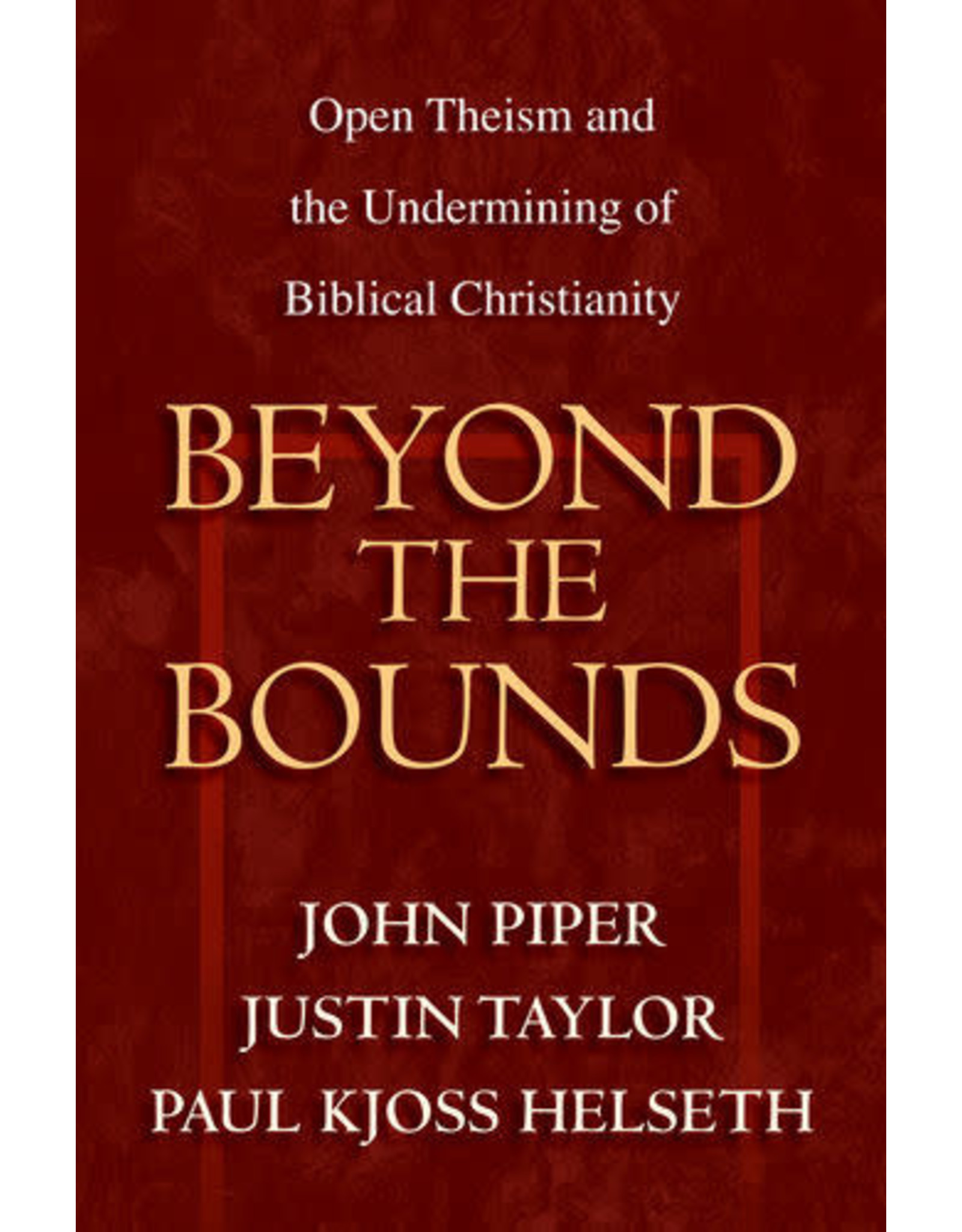 John Piper Beyond the Bounds