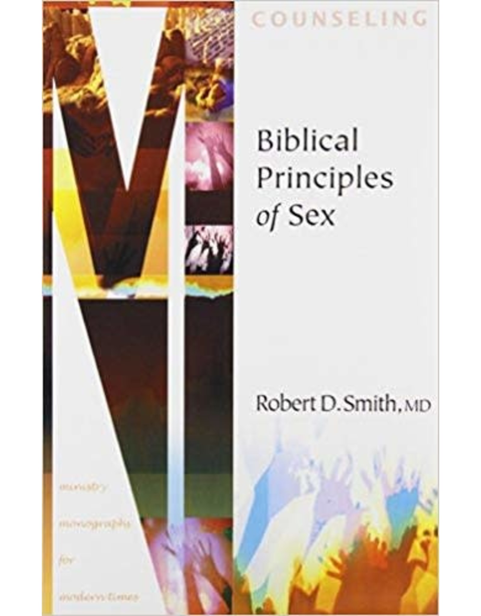 Robert Smith Biblical Principals of Sex