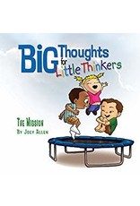 Joey Allen Big Thoughts for Little Thinkers  The Mission
