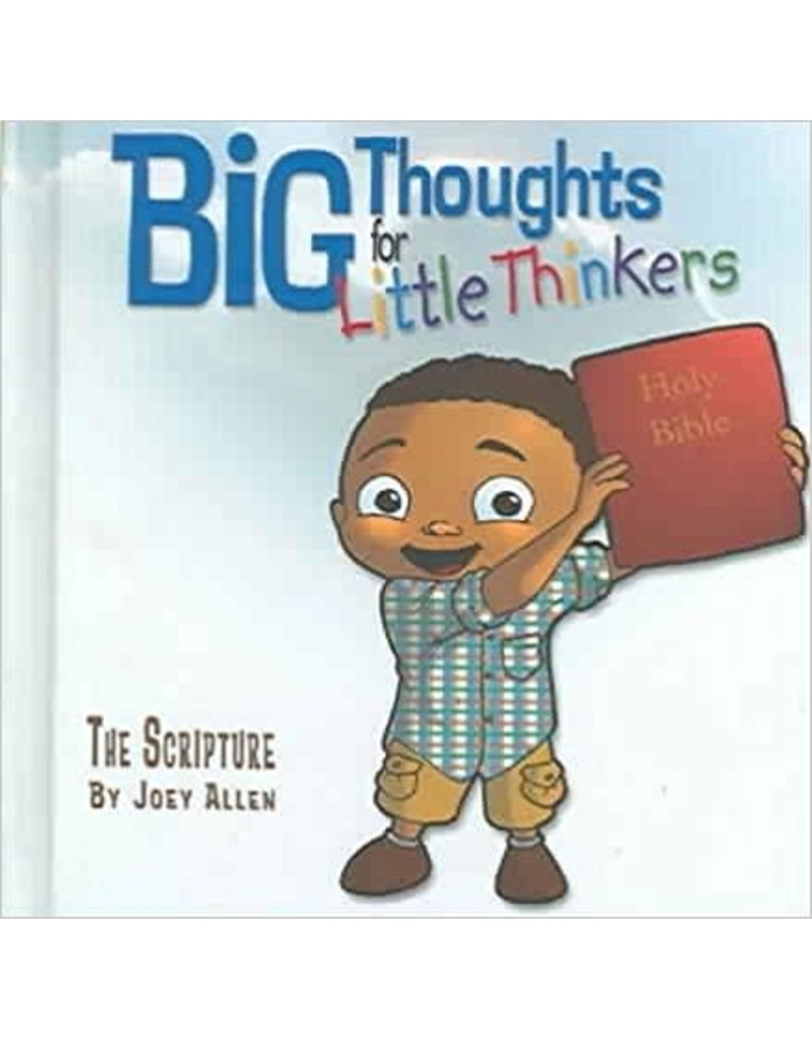 Joey Allen Big Thoughts for Little Thinkers  The Scripture