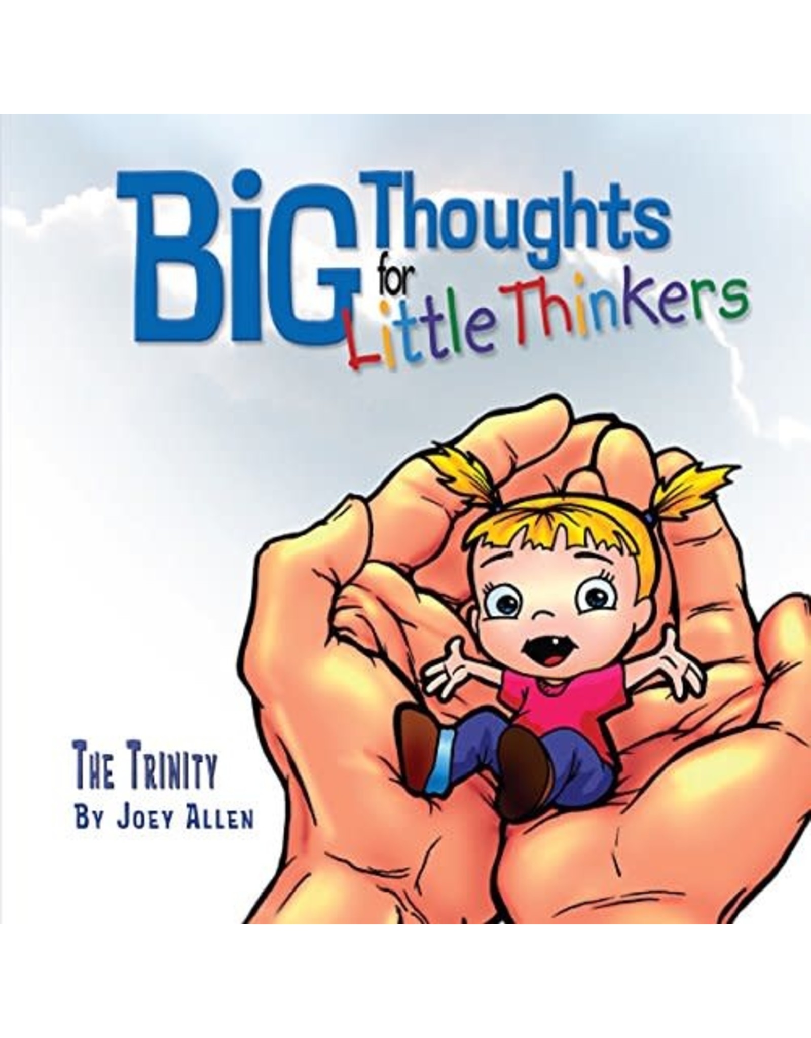 Joey Allen Big Thoughts for Little Thinkers  The Trinity