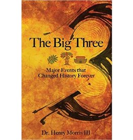 Henry M Morris III The Big Three
