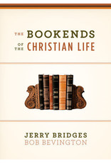 Jerry Bridges & Bob Bevington The Bookends of The Christian Life