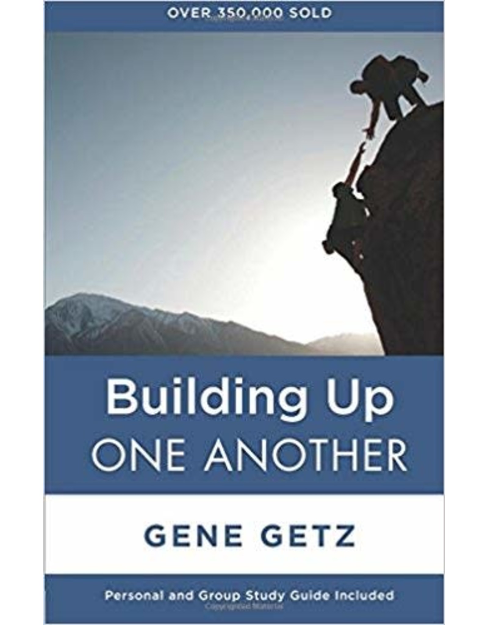 G. A. Getz Building Up One Another