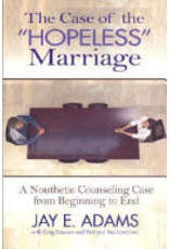 Jay E Adams, Grey Dawson, Bert Lancaster & Sue Lancaster The Case of the ''Hopeless'' Marriage