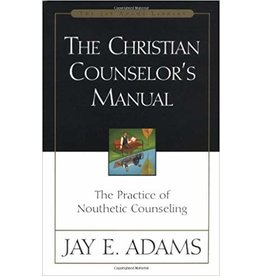 Jay E Adams The Christian Counsellor's Manual