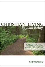 Cliff McManis Christian Living Beyond Belief