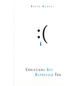 David Murray Christians get Depressed Too