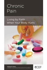 Michael R Emlet Chronic Pain: Living by faith when your body hurts