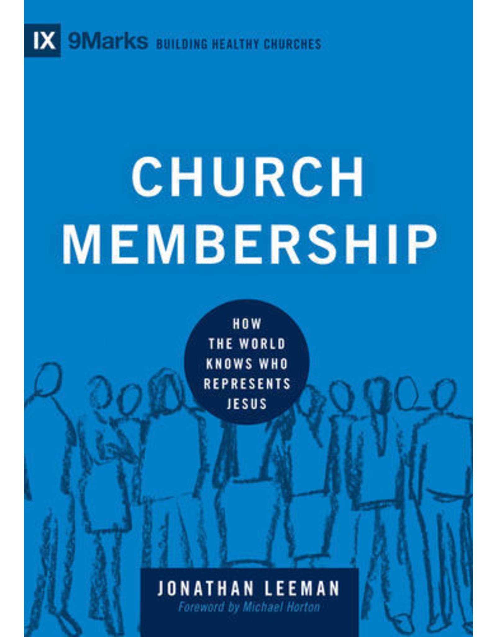 Jonathan Leeman Church Membership