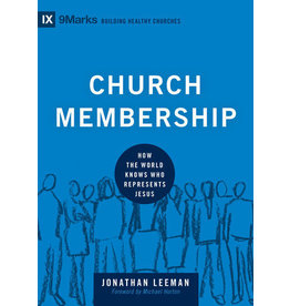 Jonathan Leeman Church Membership