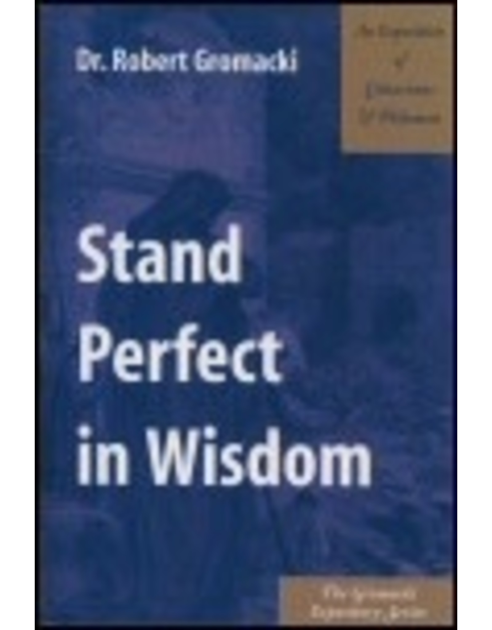 Robert G Gromacki Cols and Phil; Gromacki Expository Series;