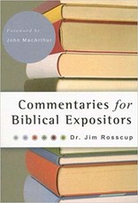 Dr Jim Rosscup Commentaries for Biblical Expositors