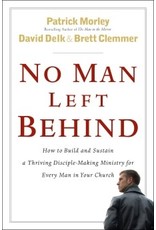Patrick Morley, David Delk & Brett Clemmer No Man Left Behind