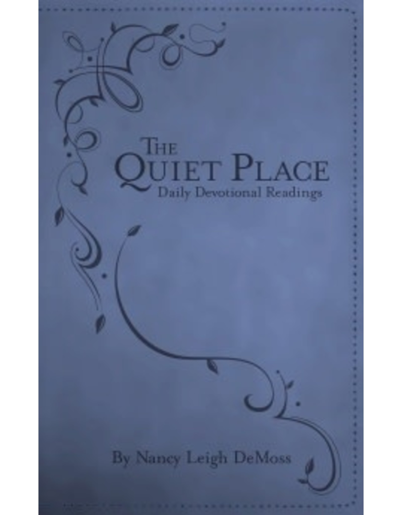 Nancy De Moss Wolgemuth The Quiet Place - Soft touch