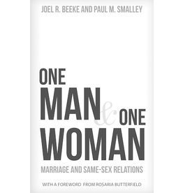 Joel R Beeke & Paul Smalley One Man and One Woman