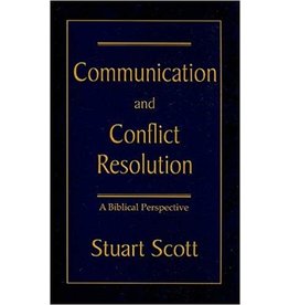 Dr Stuart Scott Communication and Conflict Resolution