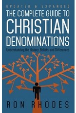 Ron Rhodes The Complete Guide to Christian Denominations