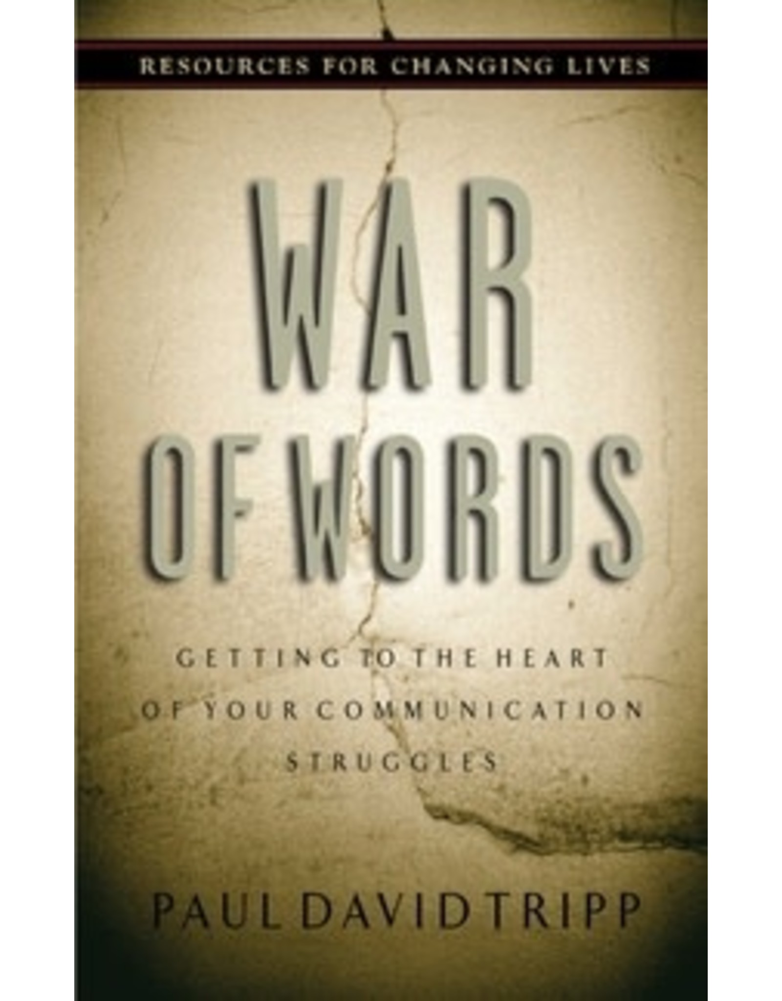 Paul David Tripp War of Words