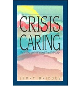 Jerry Bridges The Crisis of Caring