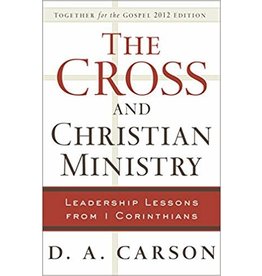 D A Carson The Cross And Christian Ministry