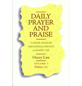 Henry Law Daily Prayer and Praise, Vol 1