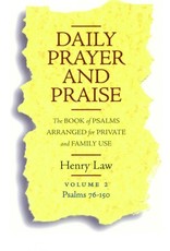 Henry Law Daily Prayer and Praise, Vol 2